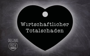 Pechmarke "Wirtschaftlicher Totalschaden"