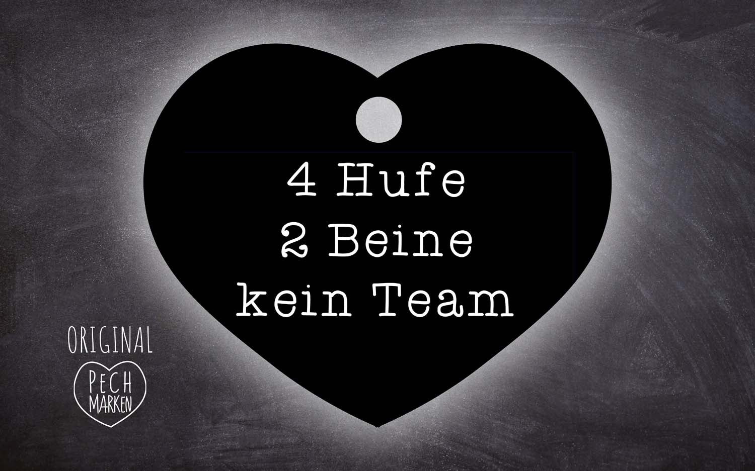 Pechmarke "4 Hufe 2 Beine kein Team"