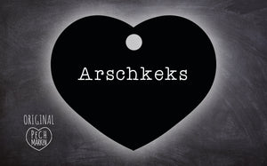 Pechmarke "Arschkeks"