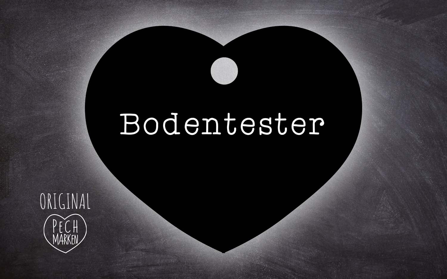 Pechmarke "Bodentester"