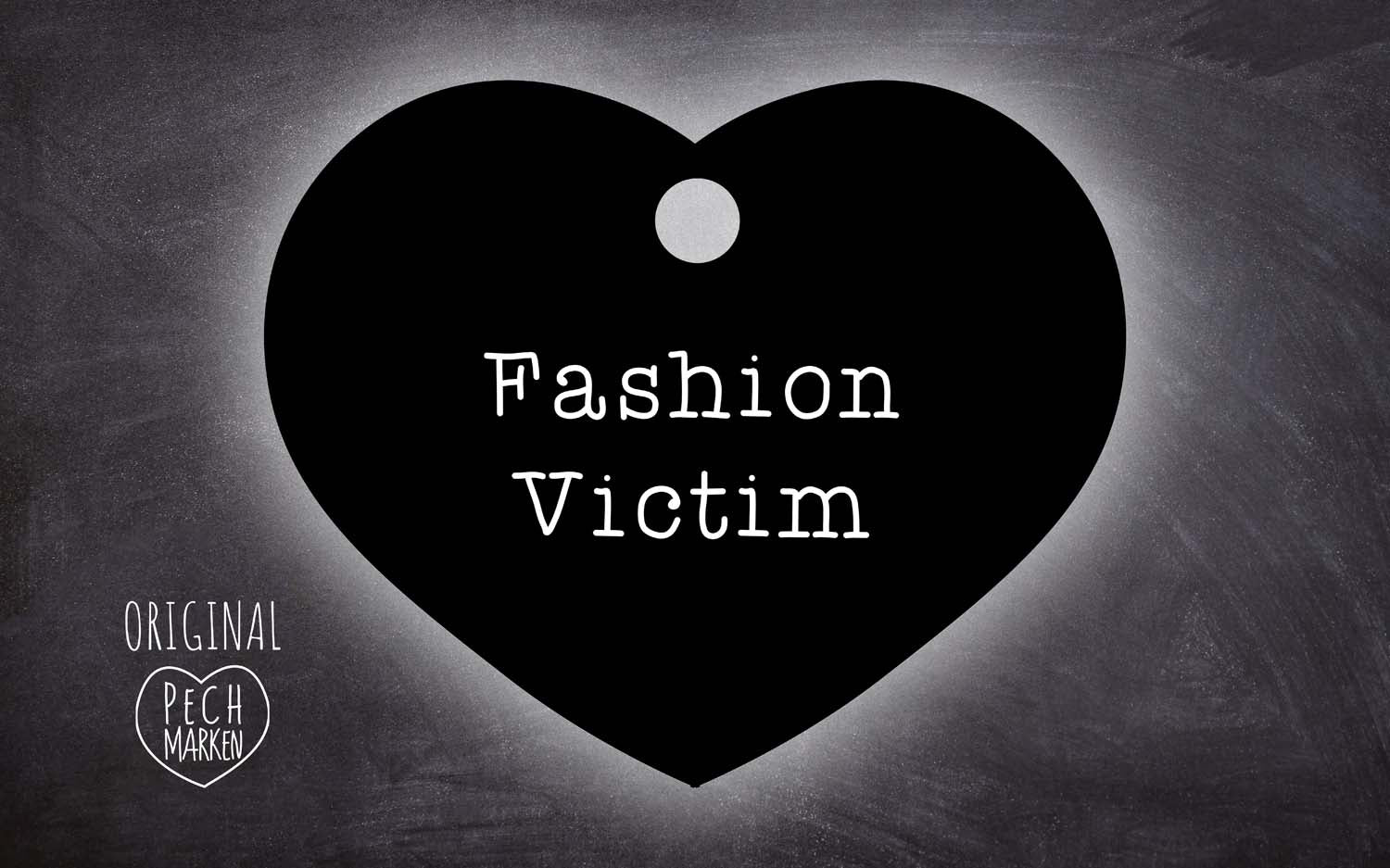 Pechmarke "Fashion Victim"